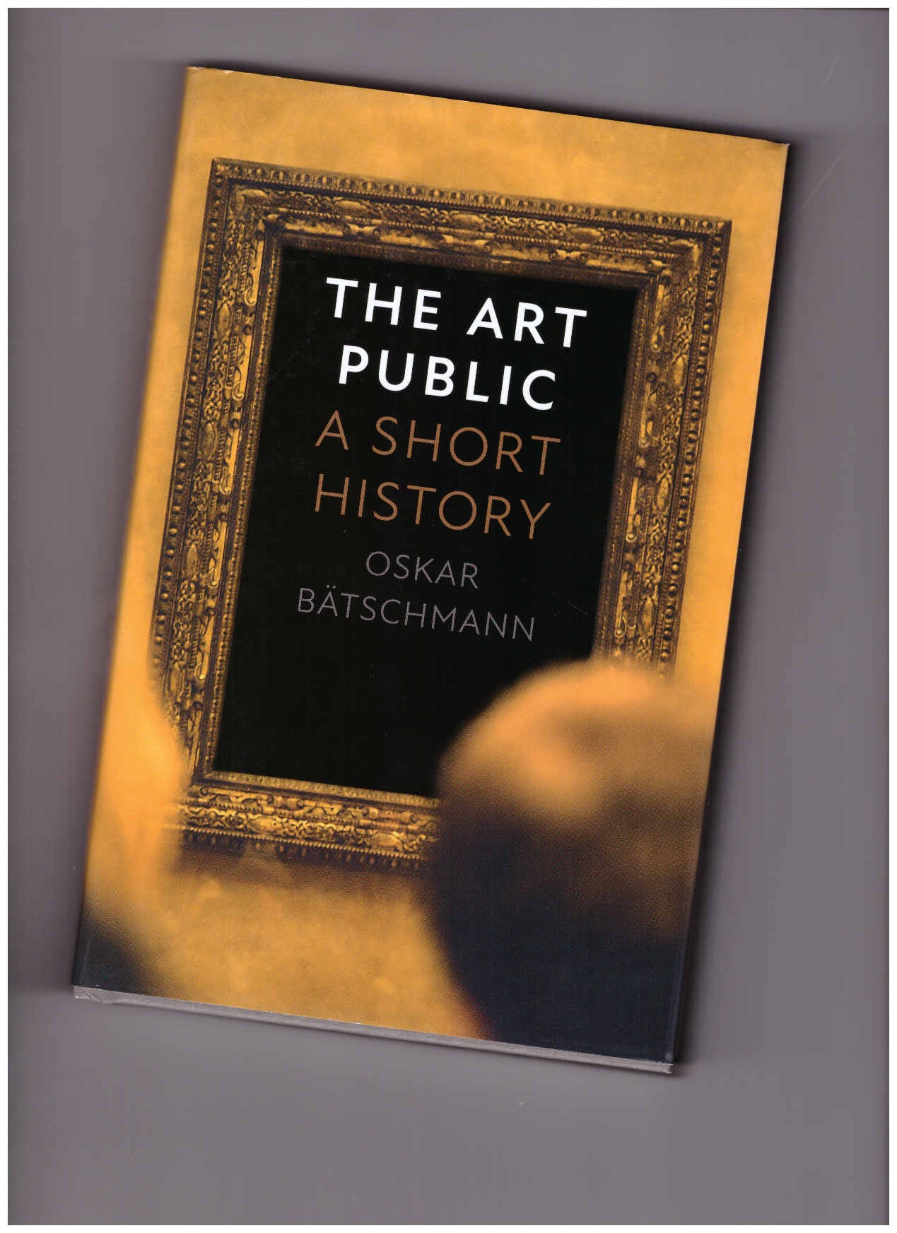 BÄTSCHMANN, Oskar - The art public - a short history
